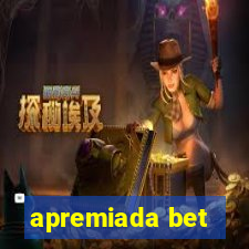 apremiada bet